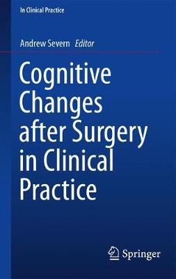 Cognitive Changes After Surgery in Clinical Practice 9783319757223