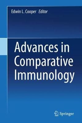 Advances in Comparative Immunology By Edwin L. Cooper 9783319767673