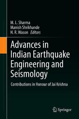 Advances in Indian Earthquake Engineering and Seismology 9783319768540