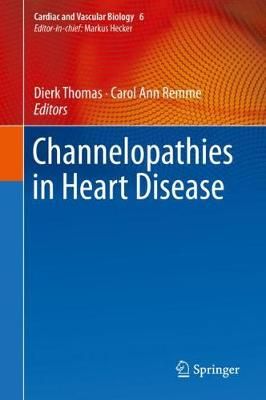 Channelopathies in Heart Disease 9783319778112 (Hardback)