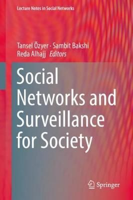 Social Networks and Surveillance for Society 9783319782553 (Hardback)