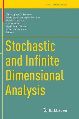 Stochastic and Infinite Dimensional Analysis 9783319791555 (Paperback)