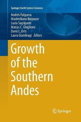 Growth of the Southern Andes By Folguera, Andrés 9783319794464