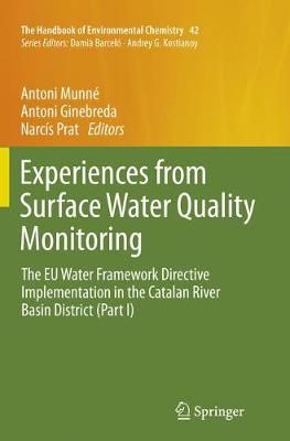 Experiences from Surface Water Quality Monitoring : The EU Water Framework Directive Implementation in the Catalan River Basin District (Part I)
