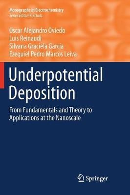 Underpotential Deposition : From Fundamentals and Theory to Applications at the Nanoscale