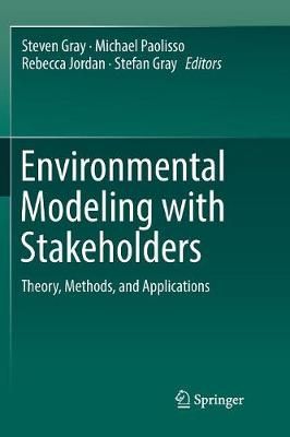 Environmental Modeling with Stakeholders By Steven Gray 9783319797267