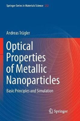Optical Properties of Metallic Nanoparticles : Basic Principles and Simulation