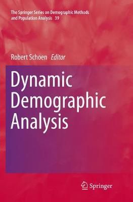 Dynamic Demographic Analysis By Schoen, Robert 9783319799780