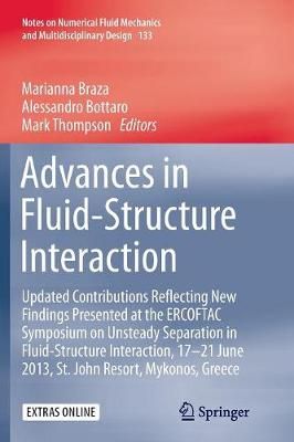 Advances in Fluid-Structure Interaction : Updated contributions reflecting new findings presented at the ERCOFTAC Symposium on Unsteady ...