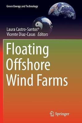 Floating Offshore Wind Farms By Castro-Santos, Laura 9783319802503