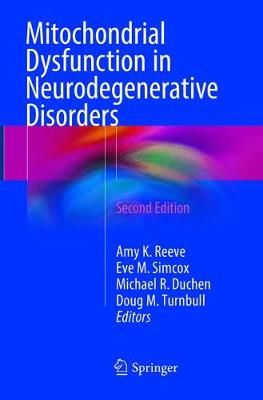 Mitochondrial Dysfunction in Neurodegenerative Disorders 9783319803944