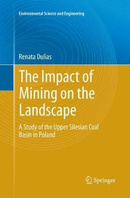 The Impact of Mining on the Landscape : A Study of the Upper Silesian Coal Basin in Poland