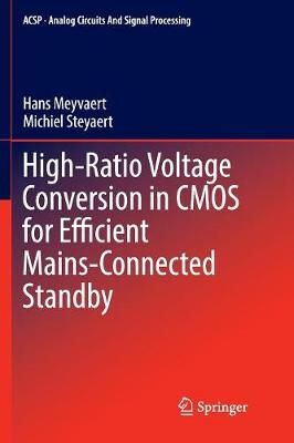 High-Ratio Voltage Conversion in CMOS for Efficient Mains-Connected Standby