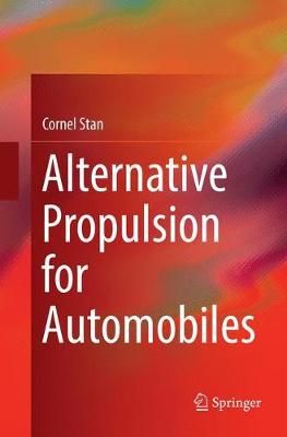 Alternative Propulsion for Automobiles By Stan, Cornel 9783319811574