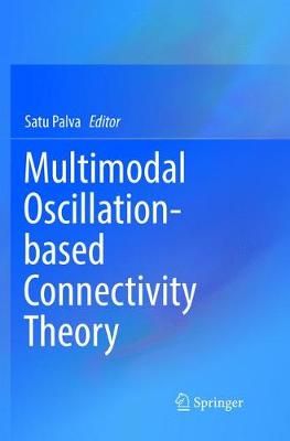 Multimodal Oscillation-based Connectivity Theory By Palva, Satu
