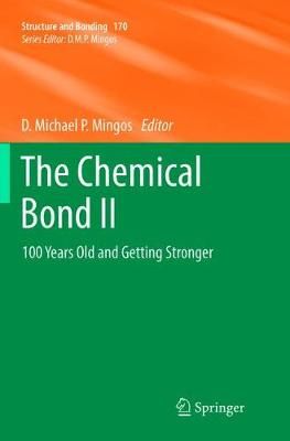 The Chemical Bond II : 100 Years Old and Getting Stronger (Paperback)