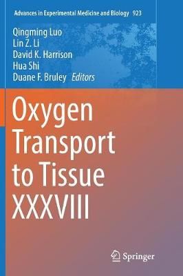 Oxygen Transport to Tissue XXXVIII By Qingming Luo 9783319817521