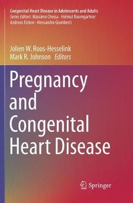 Pregnancy and Congenital Heart Disease 9783319817712 (Paperback)