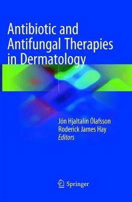 Antibiotic and Antifungal Therapies in Dermatology 9783319818849