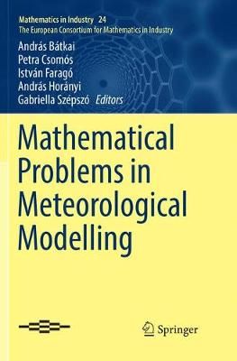 Mathematical Problems in Meteorological Modelling. The European Consortium for Mathematics in Industry