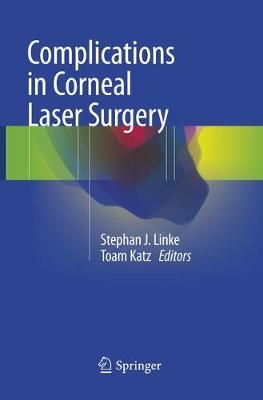 Complications in Corneal Laser Surgery 9783319823690 (Paperback)