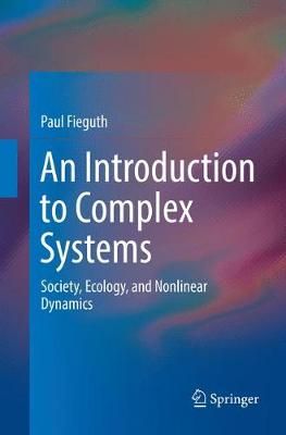 An Introduction to Complex Systems : Society, Ecology, and Nonlinear Dynamics