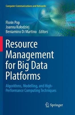 Resource Management for Big Data Platforms 9783319831558 (Paperback)