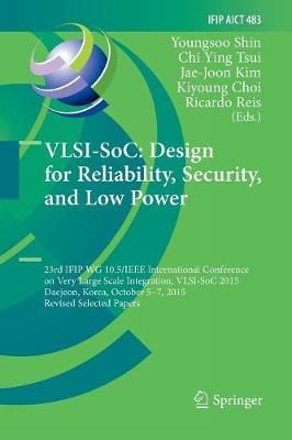 VLSI-SoC: Design for Reliability, Security, and Low Power (Paperback)