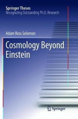 Cosmology Beyond Einstein By Solomon, Adam Ross 9783319835495