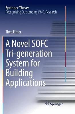A Novel SOFC Tri-generation System for Building Applications