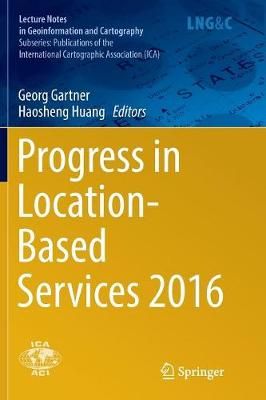 Progress in Location-Based Services 2016 By Gartner, Georg (Paperback)