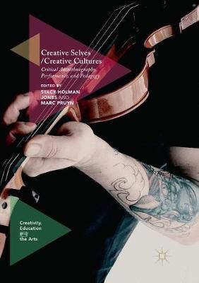 Creative Selves / Creative Cultures 9783319837598 (Paperback)