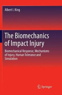 The Biomechanics of Impact Injury By Albert I. King 9783319842424