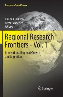 Regional Research Frontiers - Vol. 1 : Innovations, Regional Growth and Migration