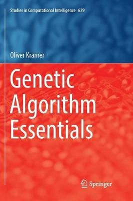 Genetic Algorithm Essentials By Oliver Kramer 9783319848341