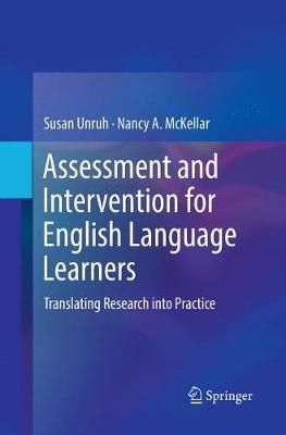 Assessment and Intervention for English Language Learners : Translating Research into Practice