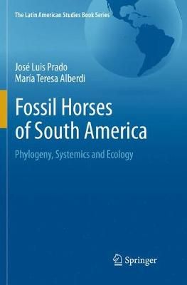Fossil Horses of South America 9783319857695 (Paperback)