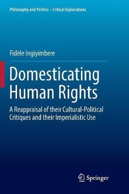 Domesticating Human Rights By Fidèle Ingiyimbere 9783319862101