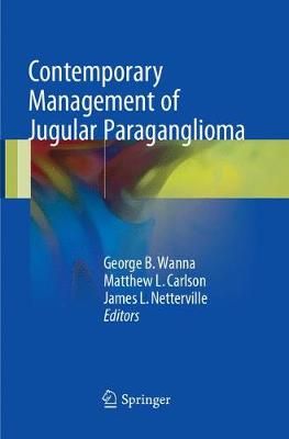 Contemporary Management of Jugular Paraganglioma 9783319869681