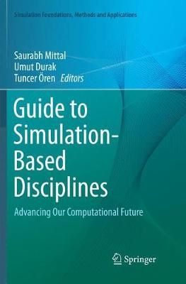 Guide to Simulation-Based Disciplines 9783319870366 (Paperback)