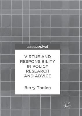 Virtue and Responsibility in Policy Research and Advice 9783319879840