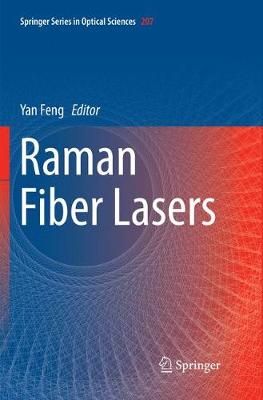 Raman Fiber Lasers By Feng, Yan 9783319879895 (Paperback)