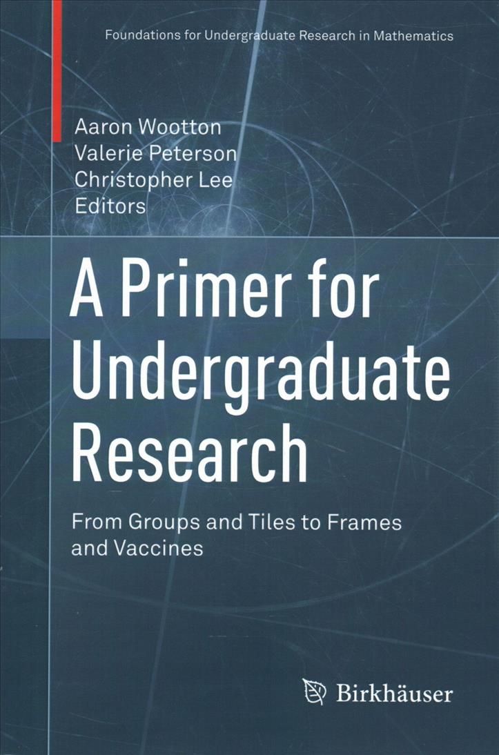 A Primer for Undergraduate Research 9783319881683 (Paperback)