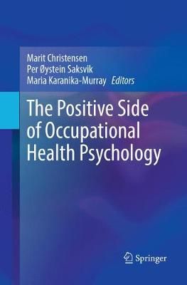 The Positive Side of Occupational Health Psychology 9783319883199