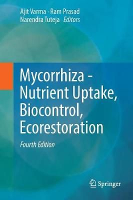 Mycorrhiza - Nutrient Uptake, Biocontrol, Ecorestoration 9783319886701