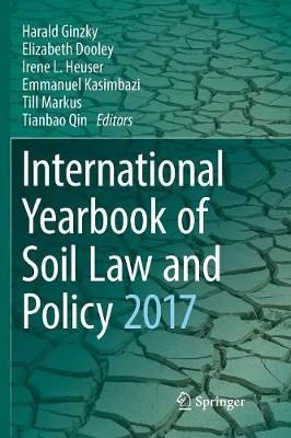 International Yearbook of Soil Law and Policy 2017 By Ginzky, Harald