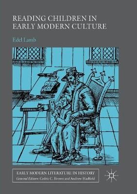 Reading Children in Early Modern Culture By Lamb, Edel 9783319889245