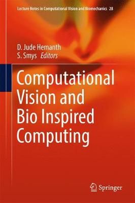 Computational Vision and Bio Inspired Computing 9783319891002