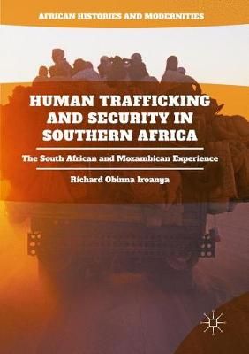 Human Trafficking and Security in Southern Africa : The South African and Mozambican Experience