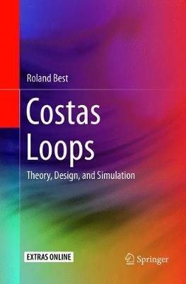 Costas Loops : Theory, Design, and Simulation By Best, Roland